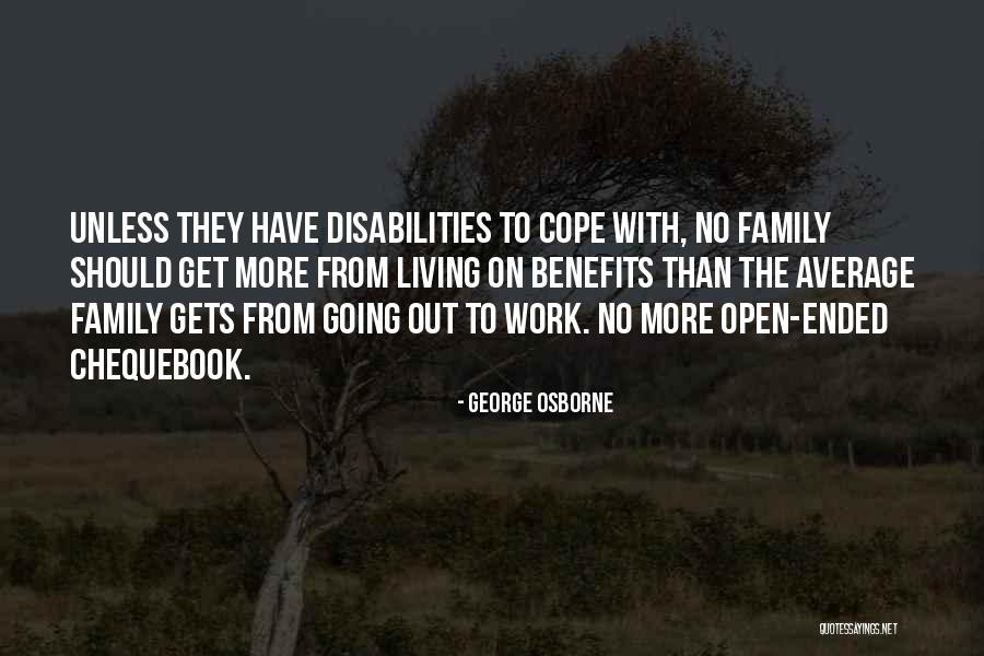 Have No Family Quotes By George Osborne Have No Family Quotes By George Osborne