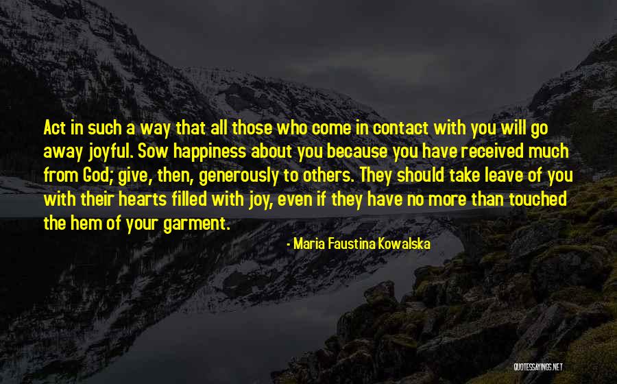 Have No Mercy Quotes By Maria Faustina Kowalska