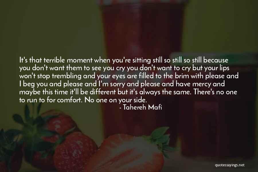 Have No Mercy Quotes By Tahereh Mafi