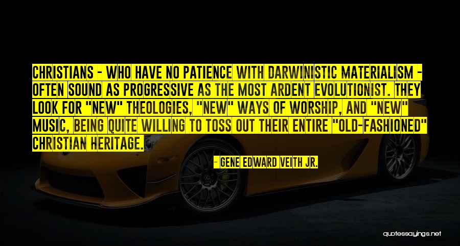 Have No Patience Quotes By Gene Edward Veith Jr. Have No Patience Quotes By Gene Edward Veith Jr.