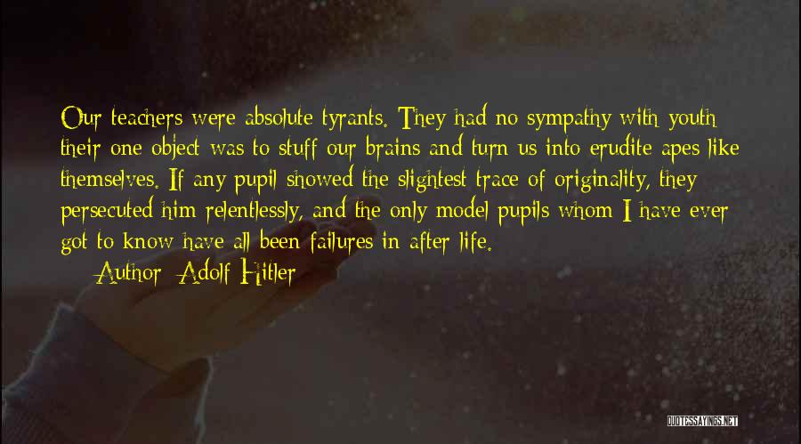 Have No Sympathy Quotes By Adolf Hitler