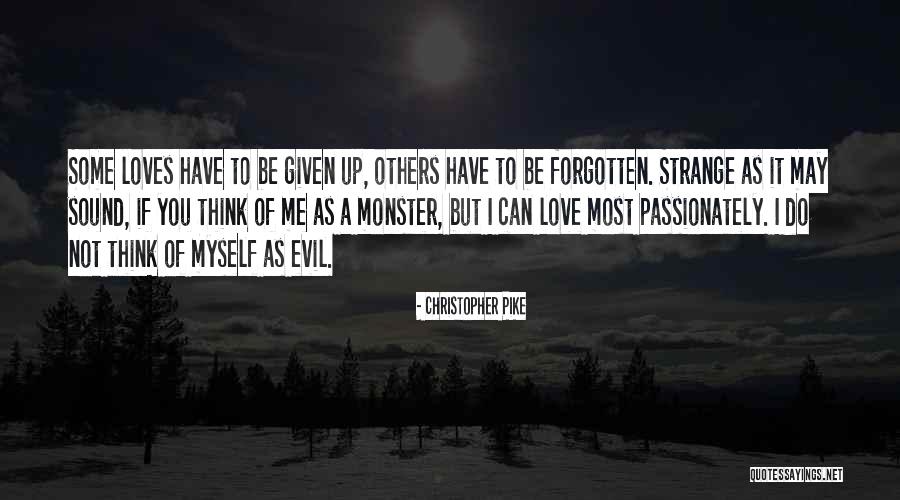 Have Not Forgotten You Quotes By Christopher Pike Have Not Forgotten You Quotes By Christopher Pike