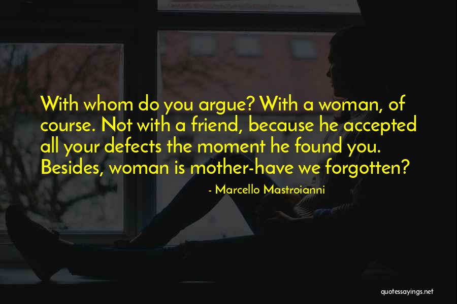 Have Not Forgotten You Quotes By Marcello Mastroianni Have Not Forgotten You Quotes By Marcello Mastroianni