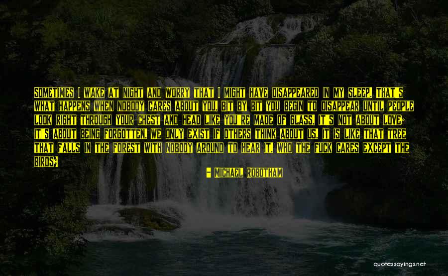 Have Not Forgotten You Quotes By Michael Robotham Have Not Forgotten You Quotes By Michael Robotham