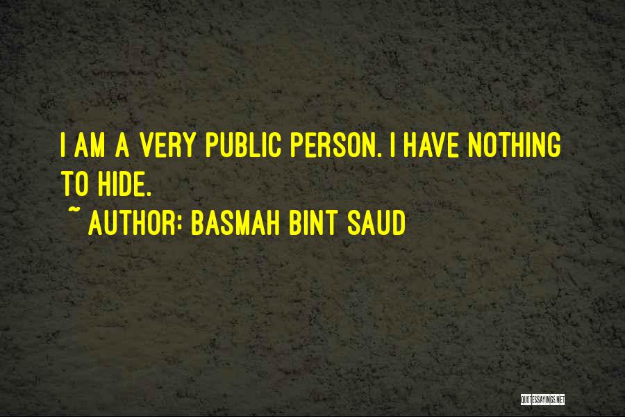 Have Nothing Hide Quotes By Basmah Bint Saud