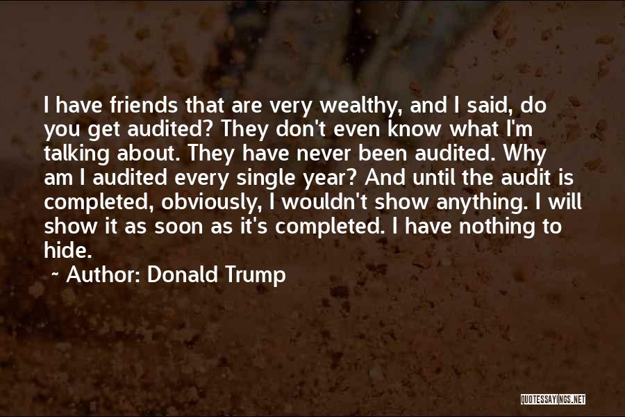 Have Nothing Hide Quotes By Donald Trump