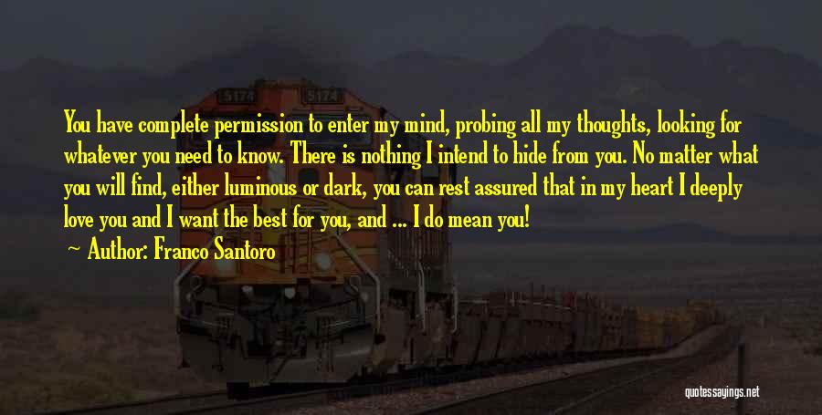 Have Nothing Hide Quotes By Franco Santoro