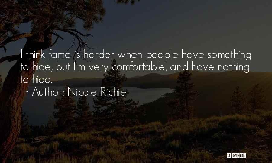 Have Nothing Hide Quotes By Nicole Richie