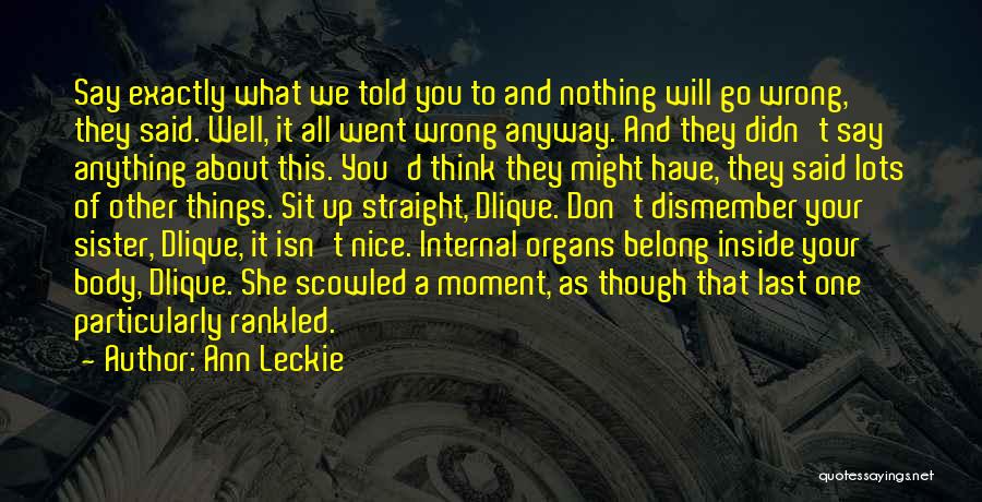 Have Nothing Nice To Say Quotes By Ann Leckie