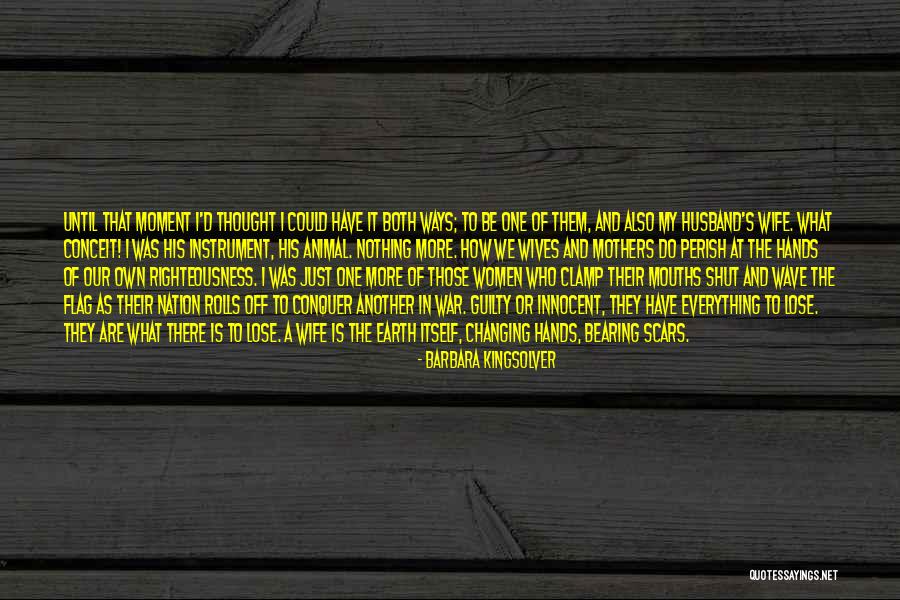 Have Nothing To Lose Quotes By Barbara Kingsolver Have Nothing To Lose Quotes By Barbara Kingsolver