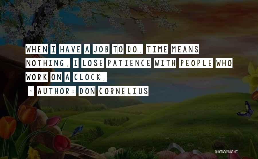 Have Nothing To Lose Quotes By Don Cornelius