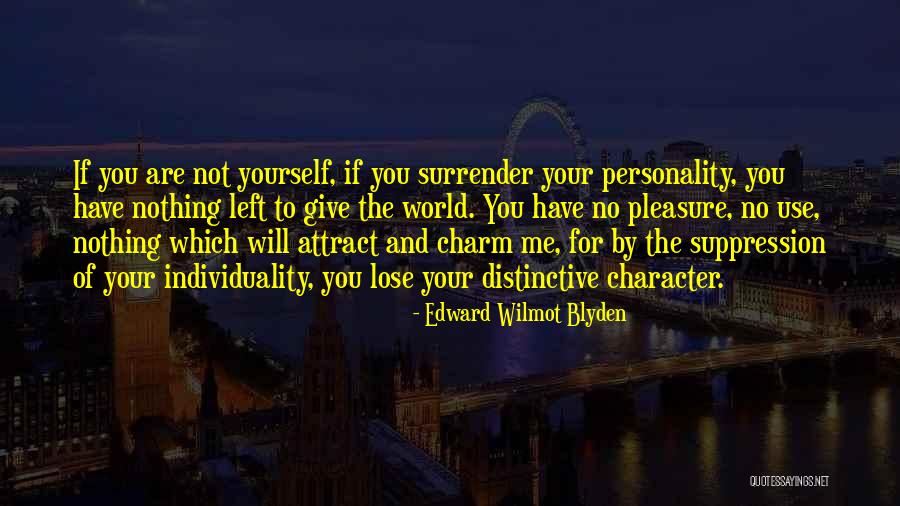 Have Nothing To Lose Quotes By Edward Wilmot Blyden