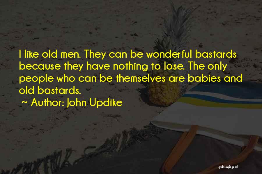 Have Nothing To Lose Quotes By John Updike