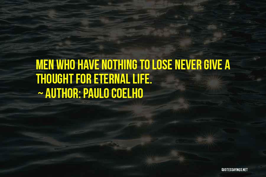 Have Nothing To Lose Quotes By Paulo Coelho