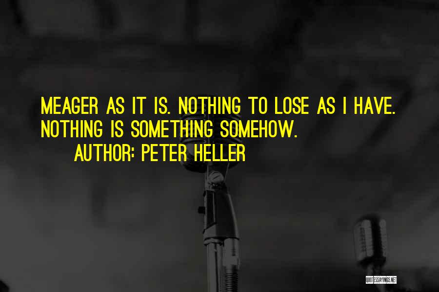 Have Nothing To Lose Quotes By Peter Heller