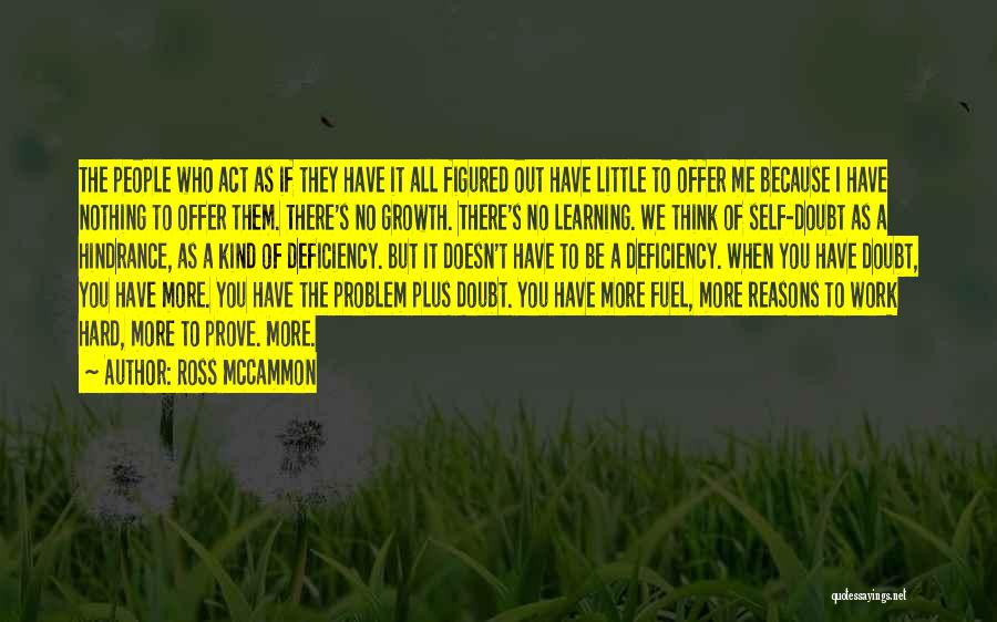 Have Nothing To Prove Quotes By Ross McCammon