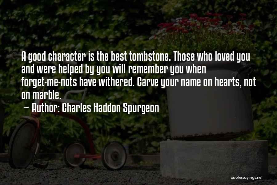 Have Nots Quotes By Charles Haddon Spurgeon