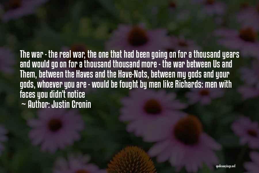 Have Nots Quotes By Justin Cronin