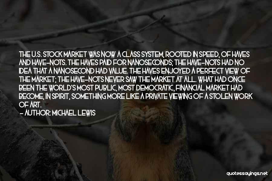 Have Nots Quotes By Michael Lewis