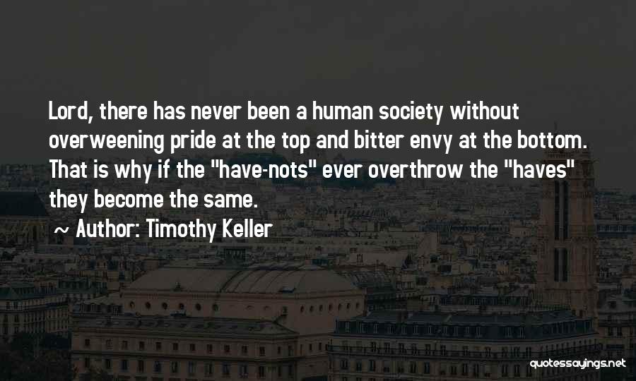 Have Nots Quotes By Timothy Keller