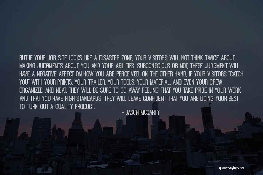 Have Pride In Your Work Quotes By Jason McCarty Have Pride In Your Work Quotes By Jason McCarty