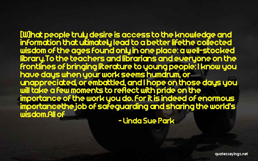 Have Pride In Your Work Quotes By Linda Sue Park