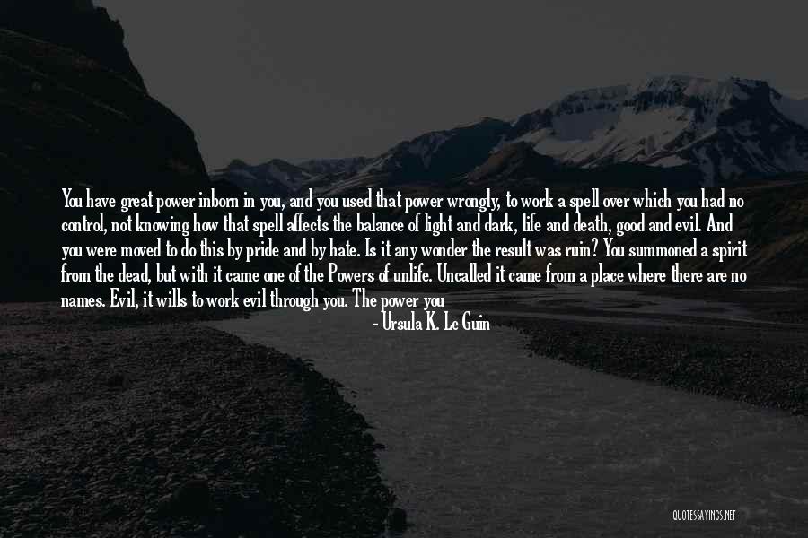 Have Pride In Your Work Quotes By Ursula K. Le Guin Have Pride In Your Work Quotes By Ursula K. Le Guin