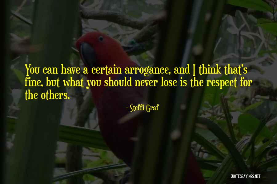 Have Respect For Others Quotes By Steffi Graf Have Respect For Others Quotes By Steffi Graf