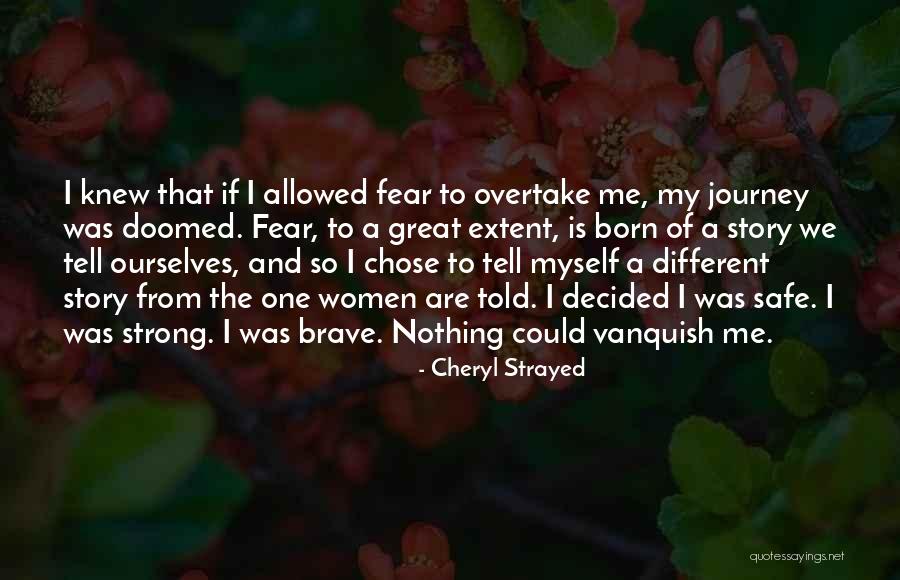 Have Safe Journey Quotes By Cheryl Strayed