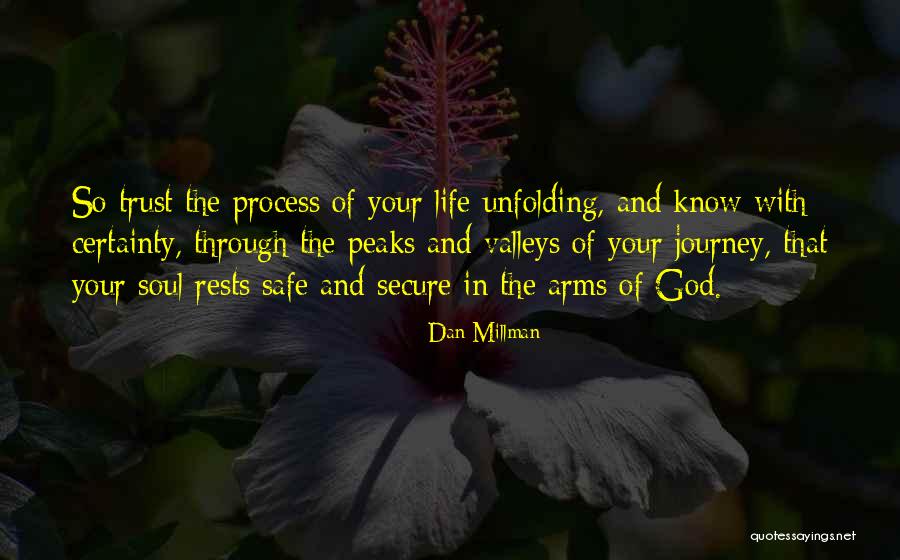 Have Safe Journey Quotes By Dan Millman Have Safe Journey Quotes By Dan Millman