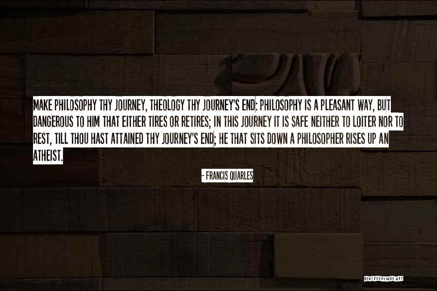 Have Safe Journey Quotes By Francis Quarles Have Safe Journey Quotes By Francis Quarles