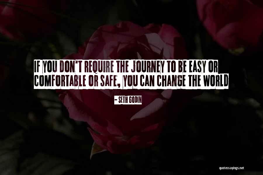 Have Safe Journey Quotes By Seth Godin Have Safe Journey Quotes By Seth Godin
