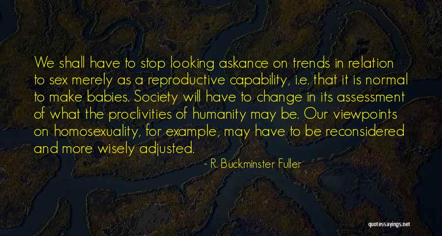Have Sex Wisely Quotes By R. Buckminster Fuller Have Sex Wisely Quotes By R. Buckminster Fuller