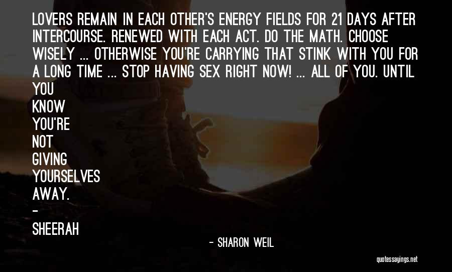 Have Sex Wisely Quotes By Sharon Weil Have Sex Wisely Quotes By Sharon Weil