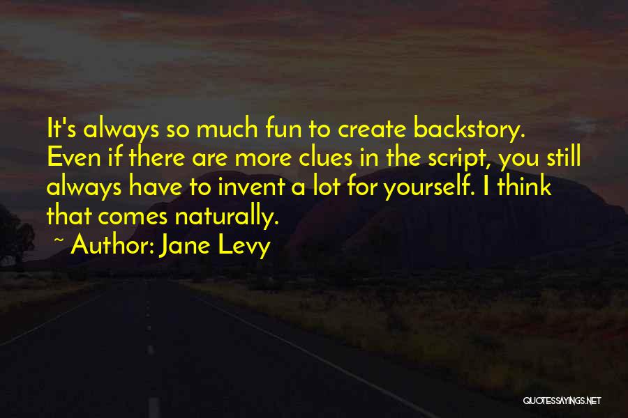 Have So Much Fun Quotes By Jane Levy