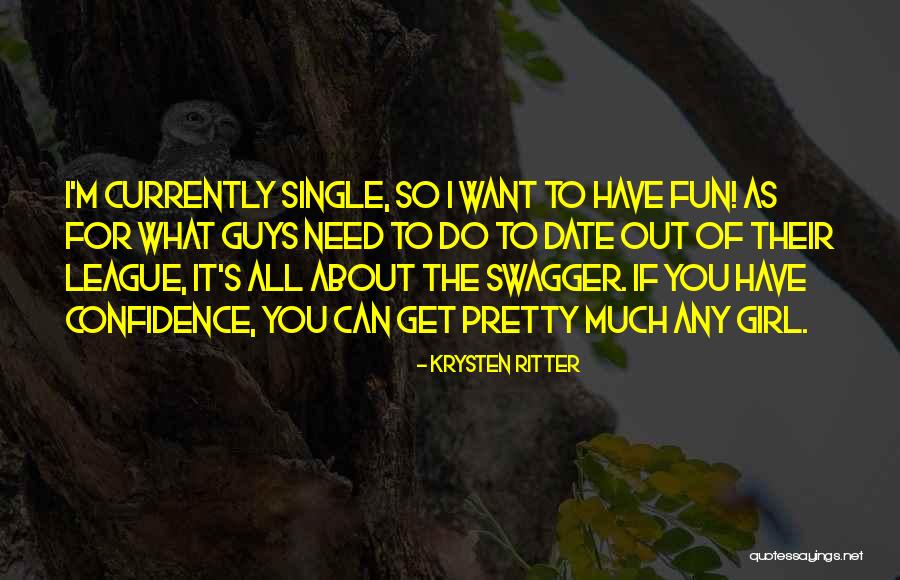 Have So Much Fun Quotes By Krysten Ritter