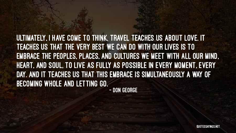 Have The Best Day Possible Quotes By Don George Have The Best Day Possible Quotes By Don George