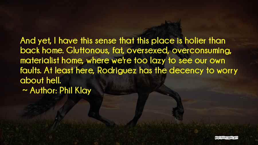 Have The Decency Quotes By Phil Klay