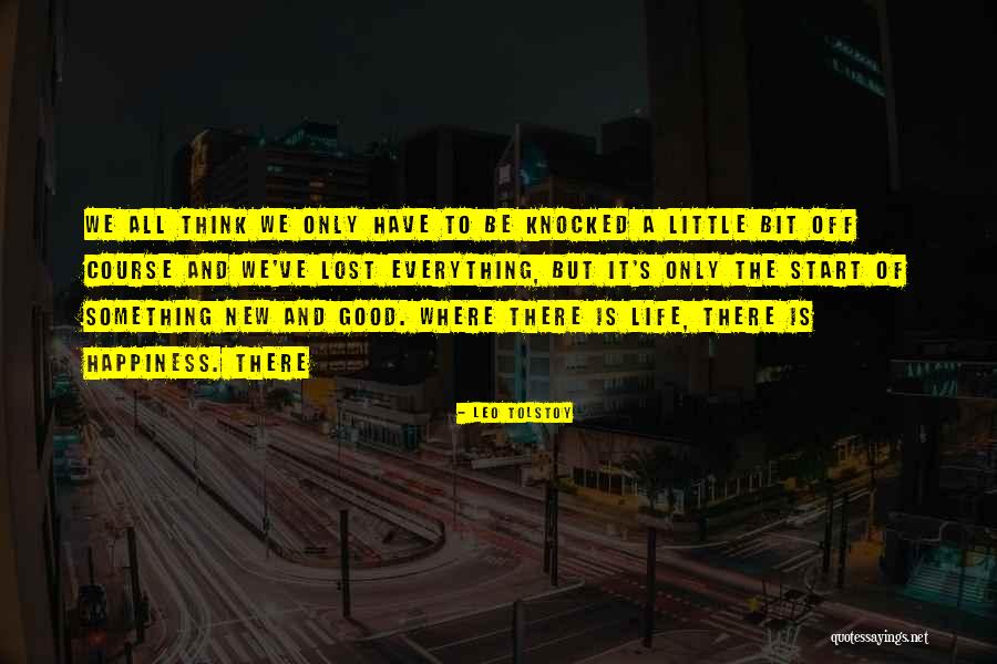 Have The Happiness Of Life Quotes By Leo Tolstoy Have The Happiness Of Life Quotes By Leo Tolstoy