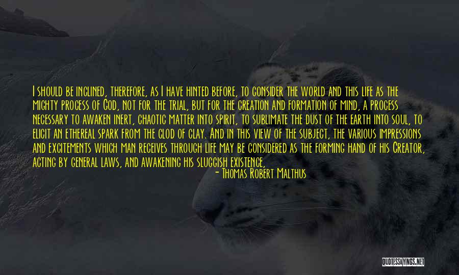 Have The Happiness Of Life Quotes By Thomas Robert Malthus Have The Happiness Of Life Quotes By Thomas Robert Malthus