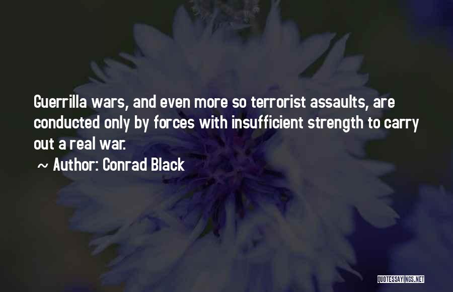 Have The Strength To Carry On Quotes By Conrad Black