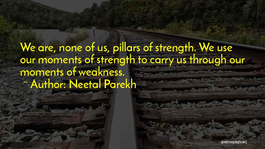 Have The Strength To Carry On Quotes By Neetal Parekh