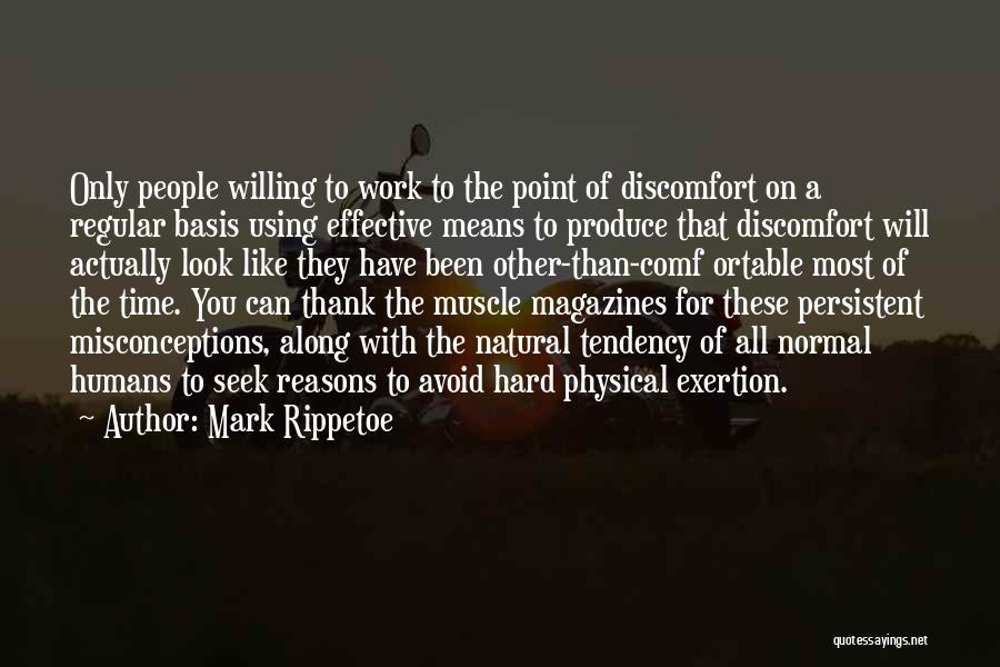 Have Time For You Quotes By Mark Rippetoe