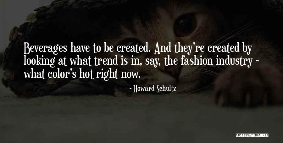 Have To Be Right Quotes By Howard Schultz Have To Be Right Quotes By Howard Schultz