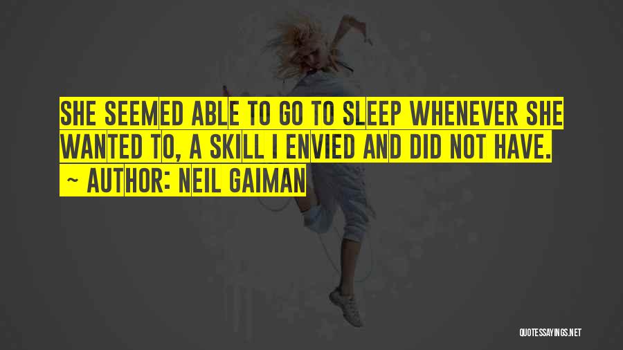 Have To Go Quotes By Neil Gaiman