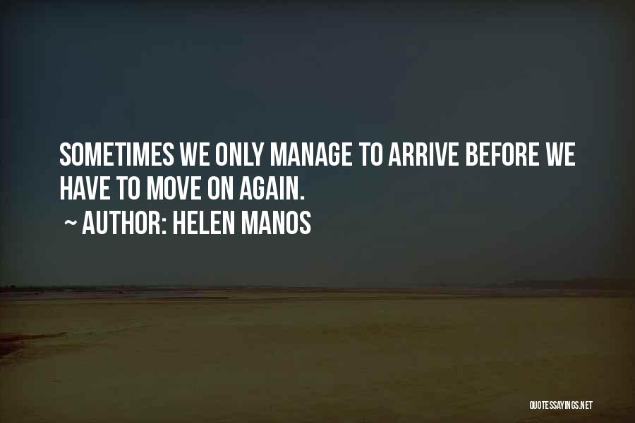 Have To Move On Quotes By Helen Manos