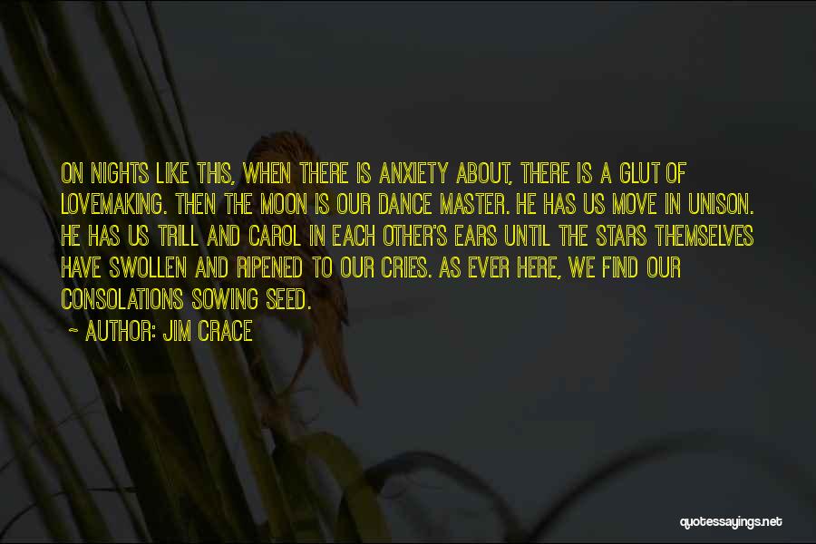 Have To Move On Quotes By Jim Crace