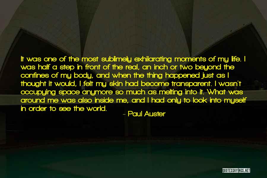 Have U Ever Felt Quotes By Paul Auster Have U Ever Felt Quotes By Paul Auster