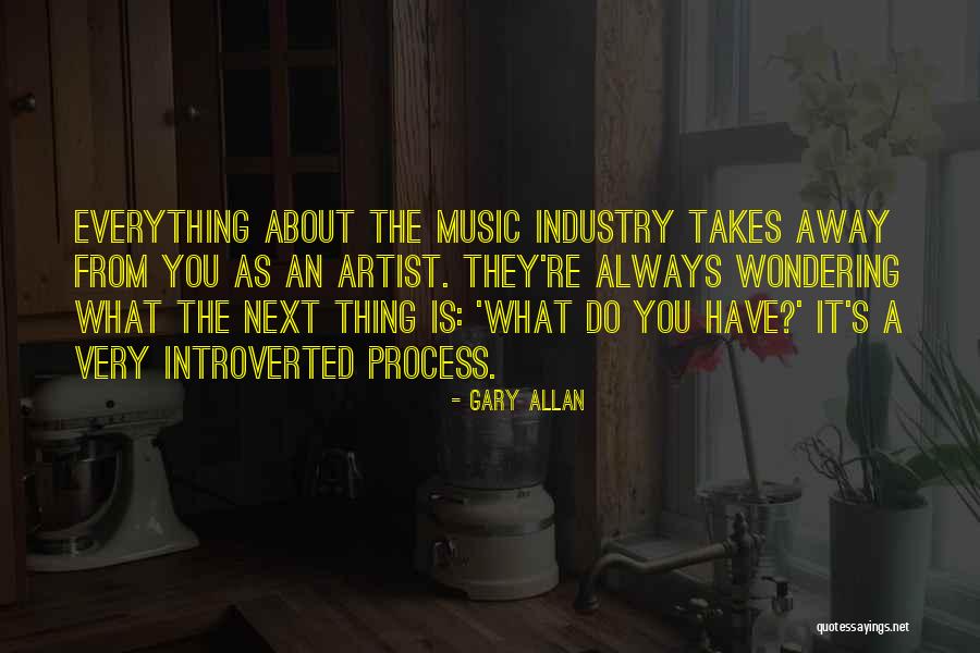 Have What It Takes Quotes By Gary Allan Have What It Takes Quotes By Gary Allan
