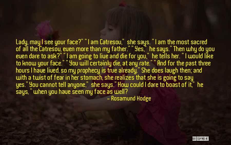 Have You Even Lived Quotes By Rosamund Hodge Have You Even Lived Quotes By Rosamund Hodge
